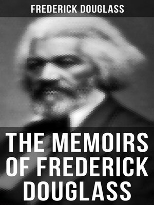 cover image of The Memoirs of Frederick Douglass